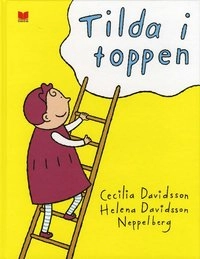Tilda i toppen; Cecilia Davidsson; 2008