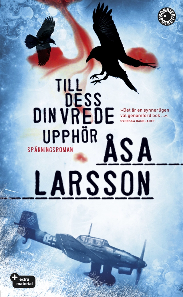 Till dess din vrede upphör; Åsa Larsson; 2009