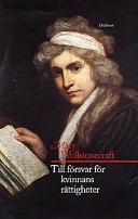 Till försvar för kvinnans rättigheter; Mary Wollstonecraft; 1997
