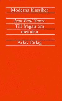 Till frågan om metoden; Jean-Paul Sartre; 1984