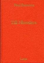 Till Himalaya; Paul Brunton; 1986