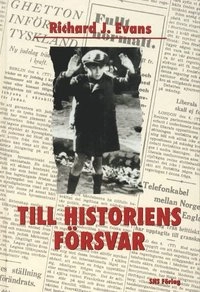Till historiens försvar; Richard J. Evans; 2000