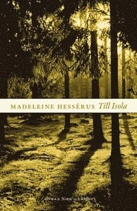 Till Isola; Madeleine Hessérus; 2004