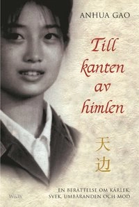 Till kanten av himlen; Anhua Gao; 2001