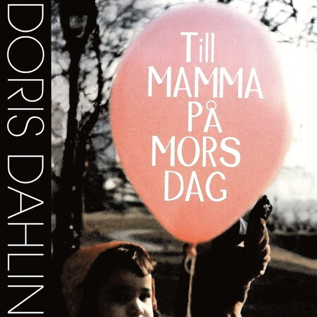 Till mamma på mors dag; Doris Dahlin; 2014