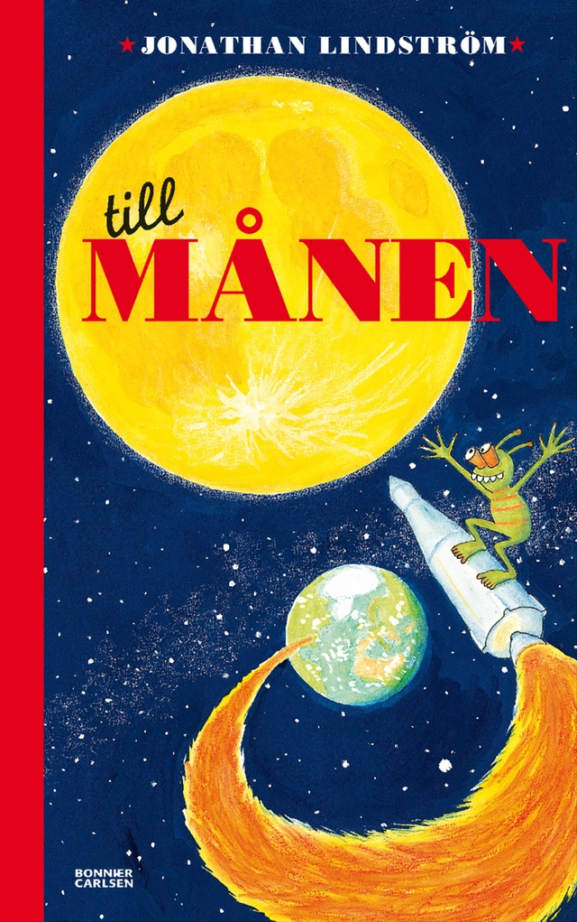 Till månen; Jonathan Lindström; 2009