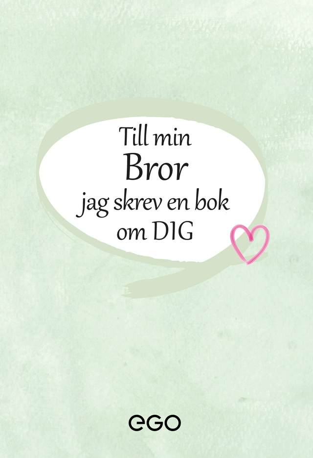 Till min bror - jag skrev en bok om dig; Stefan Ekberg; 2020