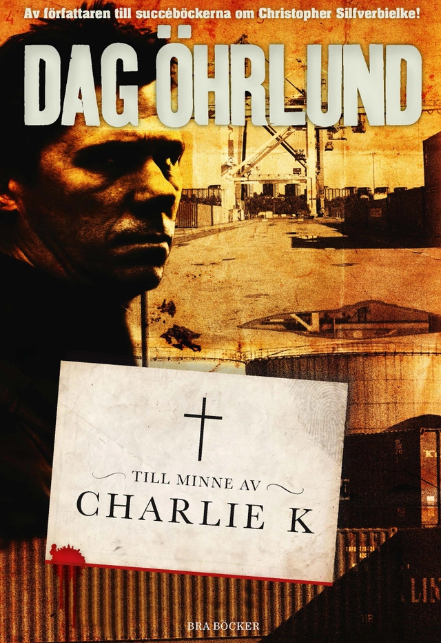 Till minne av Charlie K; Dag Öhrlund; 2013