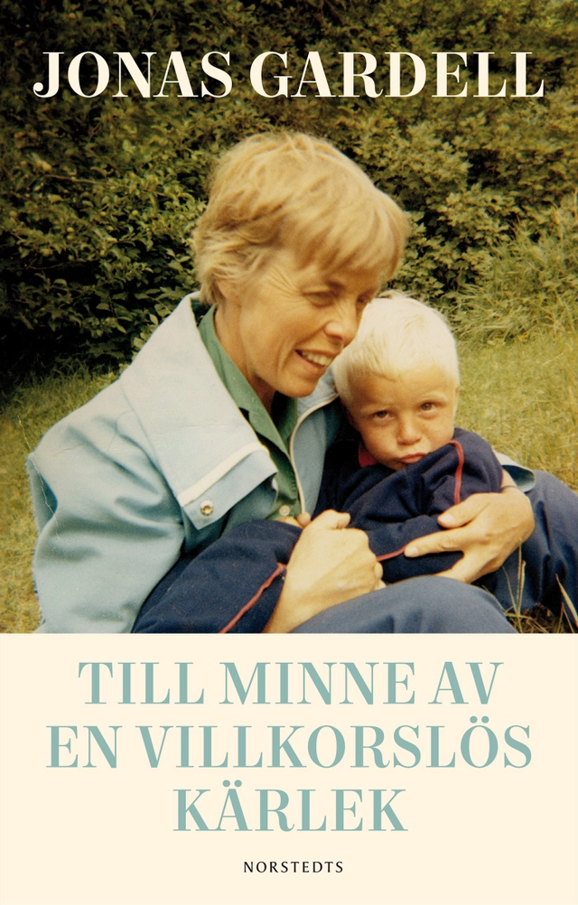 Till minne av en villkorslös kärlek; Jonas Gardell; 2018