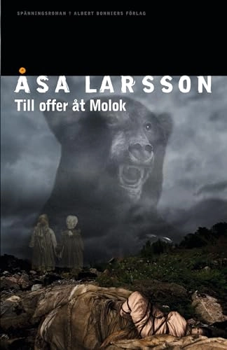Till offer åt Molok; Åsa Larsson; 2012