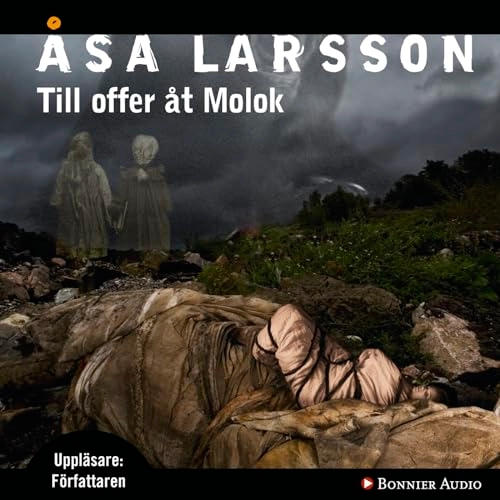Till offer åt Molok; Åsa Larsson; 2012