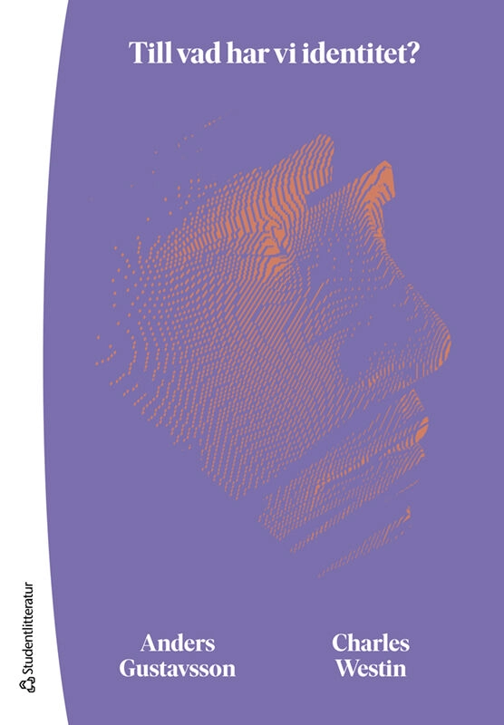 Till vad har vi identitet? - Migration, etnicitet och funktionsnedsättning; Anders Gustavsson, Charles Westin; 2023