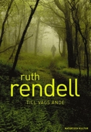 Till vägs ände; Ruth Rendell; 2007