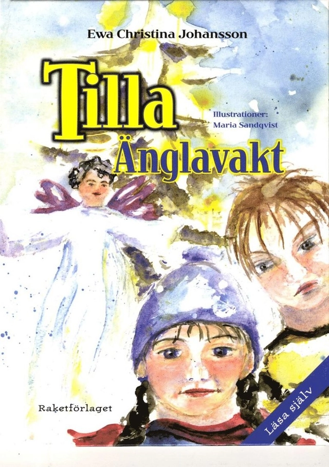 Tilla - änglavakt; Ewa Christina Johansson; 2007