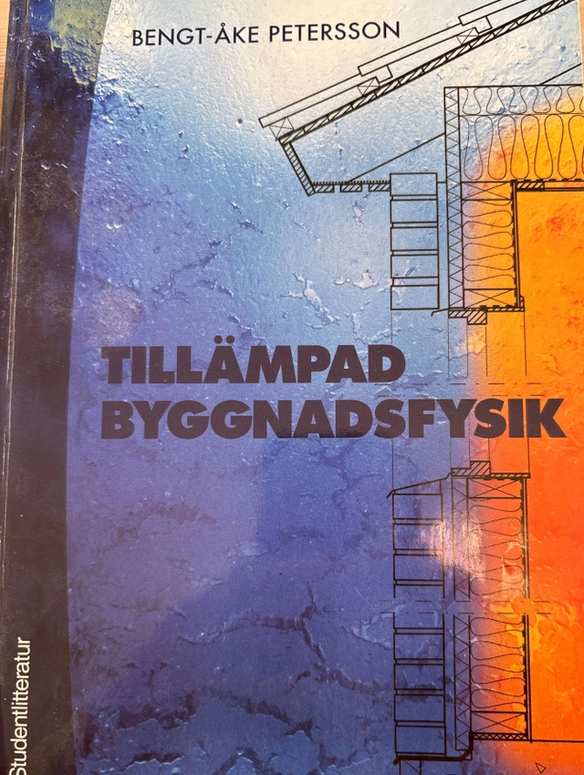 Tillämpad byggnadsfysik;  Bengt-Åke Petersson; 2001