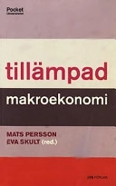 Tillämpad makroekonomi; Mats Persson; 2003