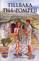 Tillbaka till Pompeji; Kim M Kimselius; 1998