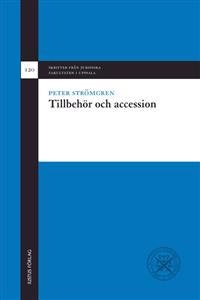 Tillbehör och accession; Peter Strömgren; 2012