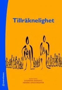 Tillräknelighet; Henrik Anckarsäter, Christer Svennerlind, Örjan Falk, Ragnar Francén, Christian Munthe, Karl Persson, Filip Radovic; 2009