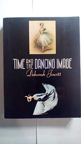 Time and the dancing image; Deborah Jowitt; 1989