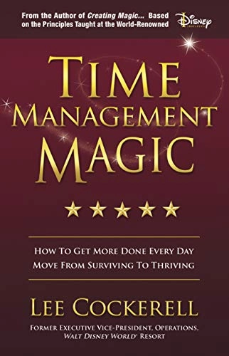 Time Management Magic; Lee Cockerell; 2019