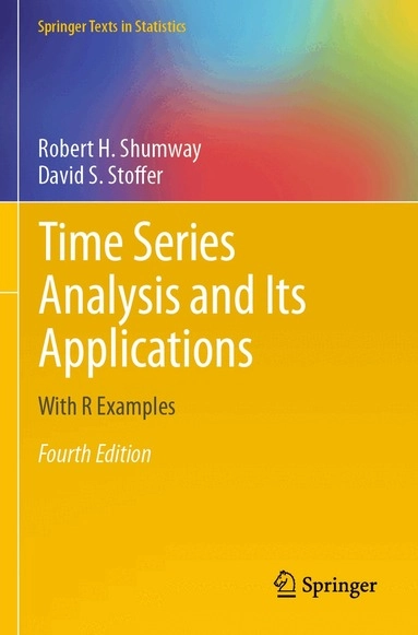 Time series analysis and its applications : with R examples; Robert H. Shumway; 2017