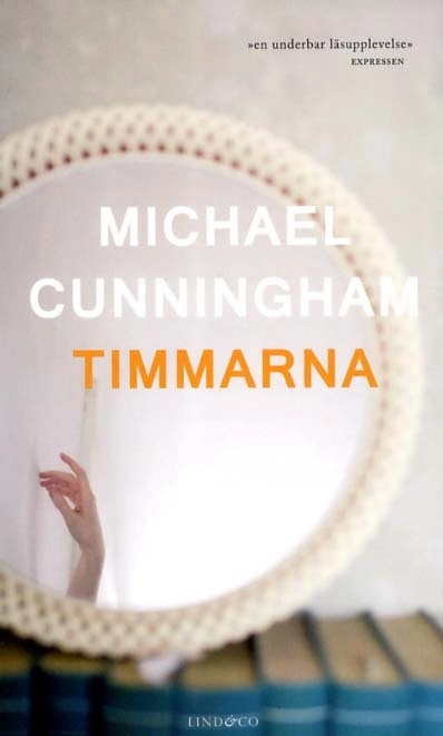 Timmarna; Michael Cunningham; 2011