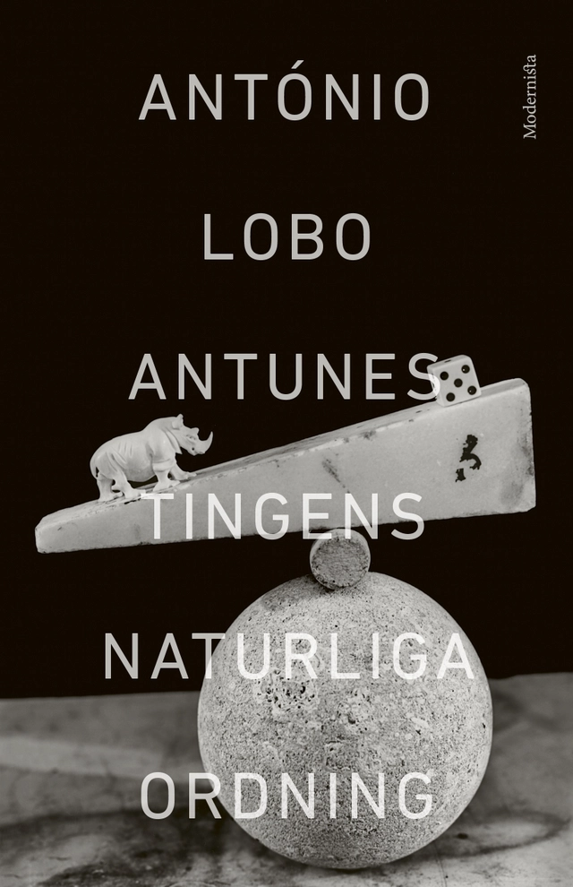 Tingens naturliga ordning; António Lobo Antunes; 2017