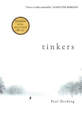 Tinkers; Paul Harding; 2009