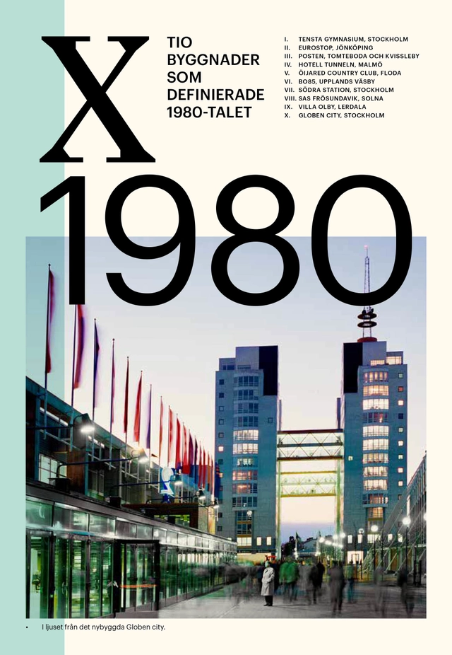 Tio byggnader som definierade 1980-talet; Dan Hallemar; 2020