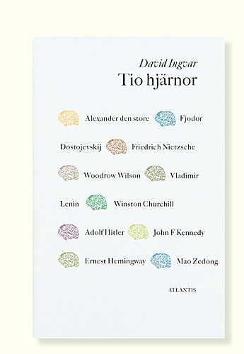 Tio hjärnor; David H. Ingvar; 2000