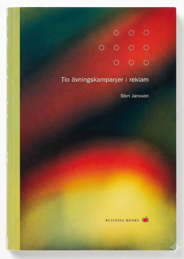 Tio övningskampanjer i reklam; Sten Jansson; 1997