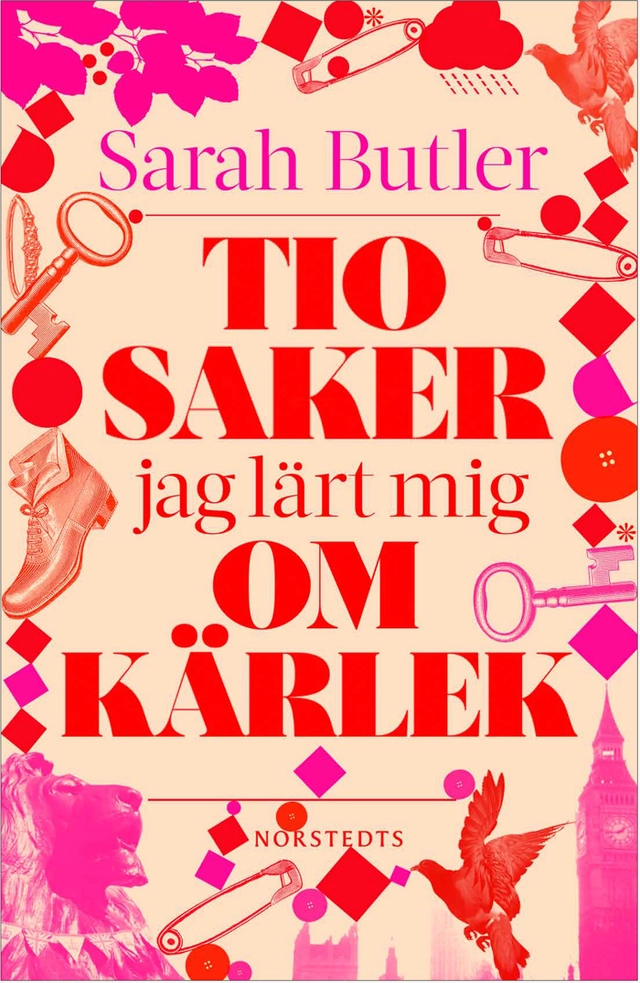 Tio saker jag lärt mig om kärlek; Sarah Butler; 2014
