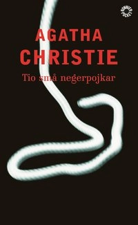 Tio små negerpojkar; Agatha Christie; 2001