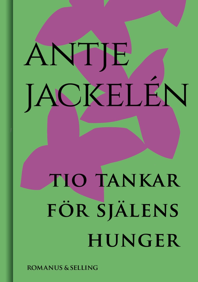 Tio tankar för själens hunger; Antje Jackelén; 2024