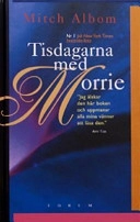 Tisdagarna med Morrie; Mitch Albom; 2000