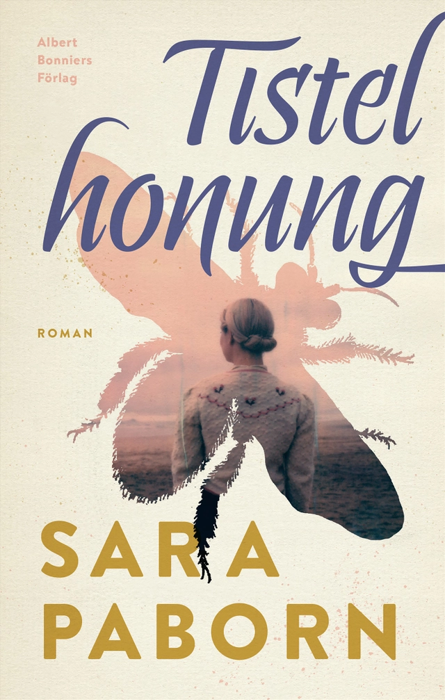 Tistelhonung; Sara Paborn; 2020