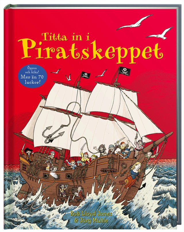 Titta in i Piratskeppet; Rob Lloyd Jones; 2008