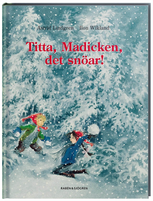 Titta Madicken, det snöar!; Astrid Lindgren; 2002