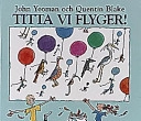 Titta vi flyger!; John Yeoman; 1998
