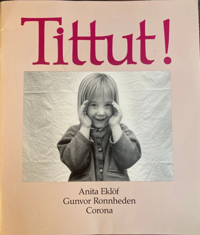 Tittut!; Anita Eklöf; 1989