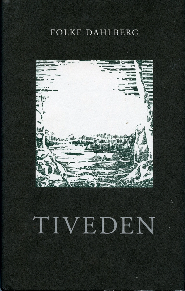 Tiveden; Folke Dahlberg; 2008