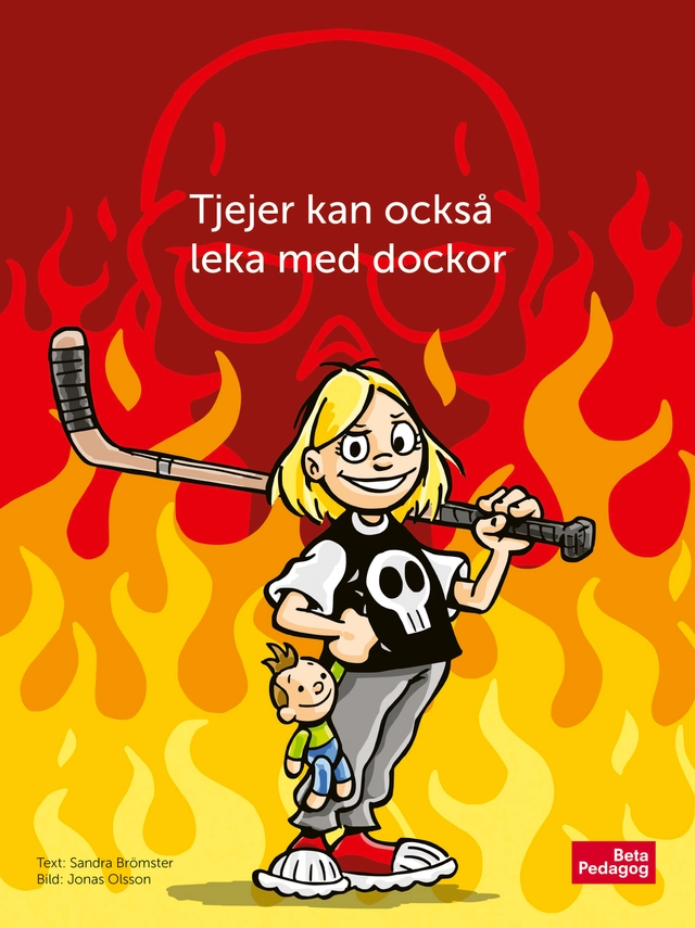 Tjejer kan också leka med dockor; Sandra Brömster; 2015