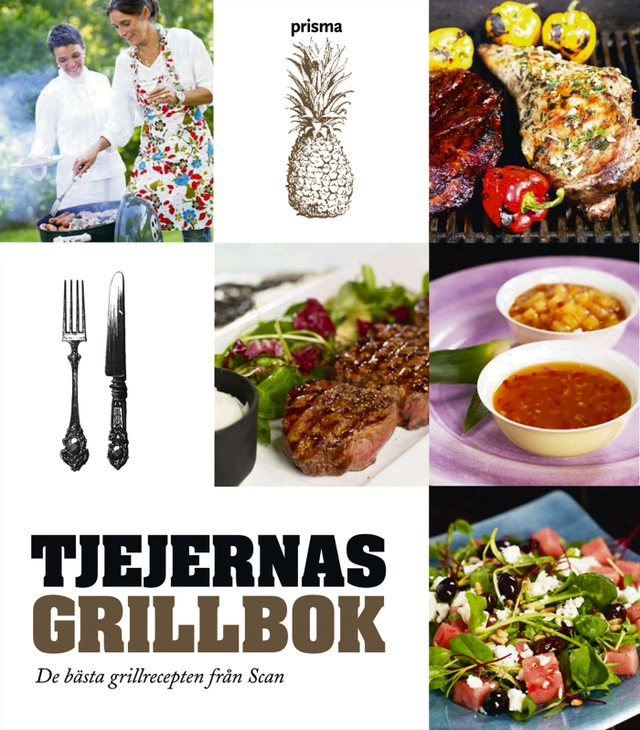 Tjejernas grillbok : de bästa grillrecepten från Scan; Joel Wåreus; 2007