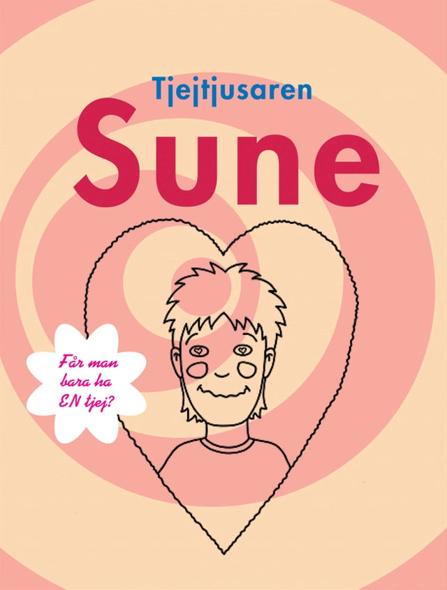 Tjejtjusaren Sune; Anders Jacobsson, Sören Olsson; 2004