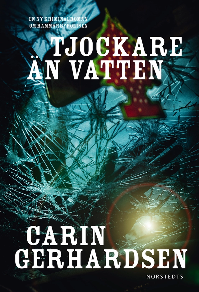 Tjockare än vatten; Carin Gerhardsen; 2014