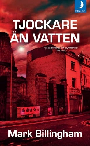Tjockare än vatten; Mark Billingham; 2010