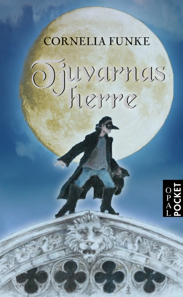 Tjuvarnas herre; Cornelia Funke; 2016