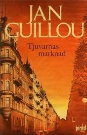 Tjuvarnas marknad; Jan Guillou; 2004
