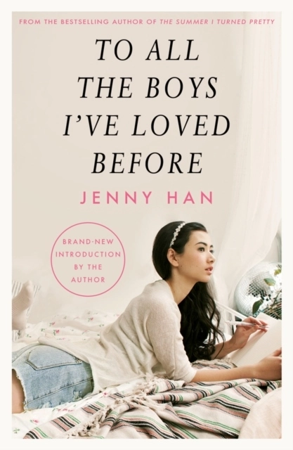 To All the Boys I've Loved Before; Jenny Han; 2014